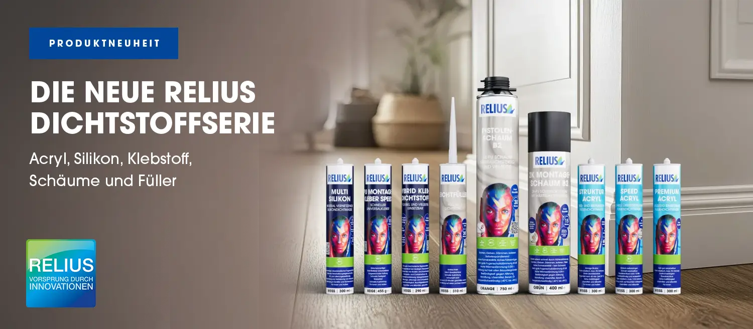 Werbemotiv: RELIUS Produktneuheit Dichtstoffe